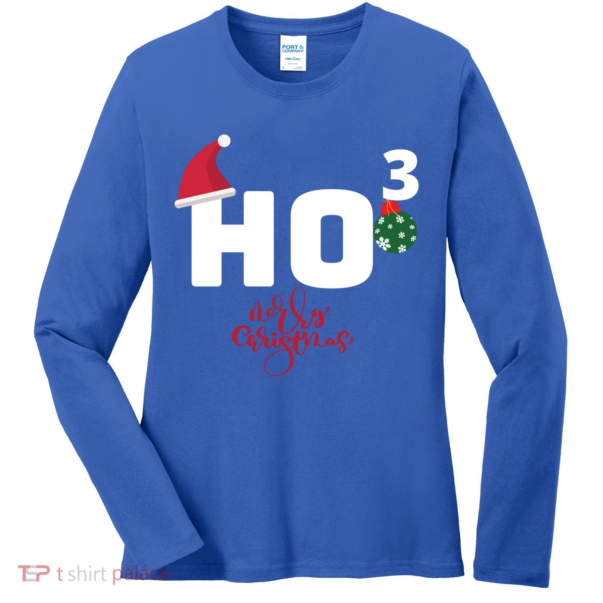 Ho Ho Ho Merry Christmas Ho3 Funny Gift Women's Long Sleeve Shirt