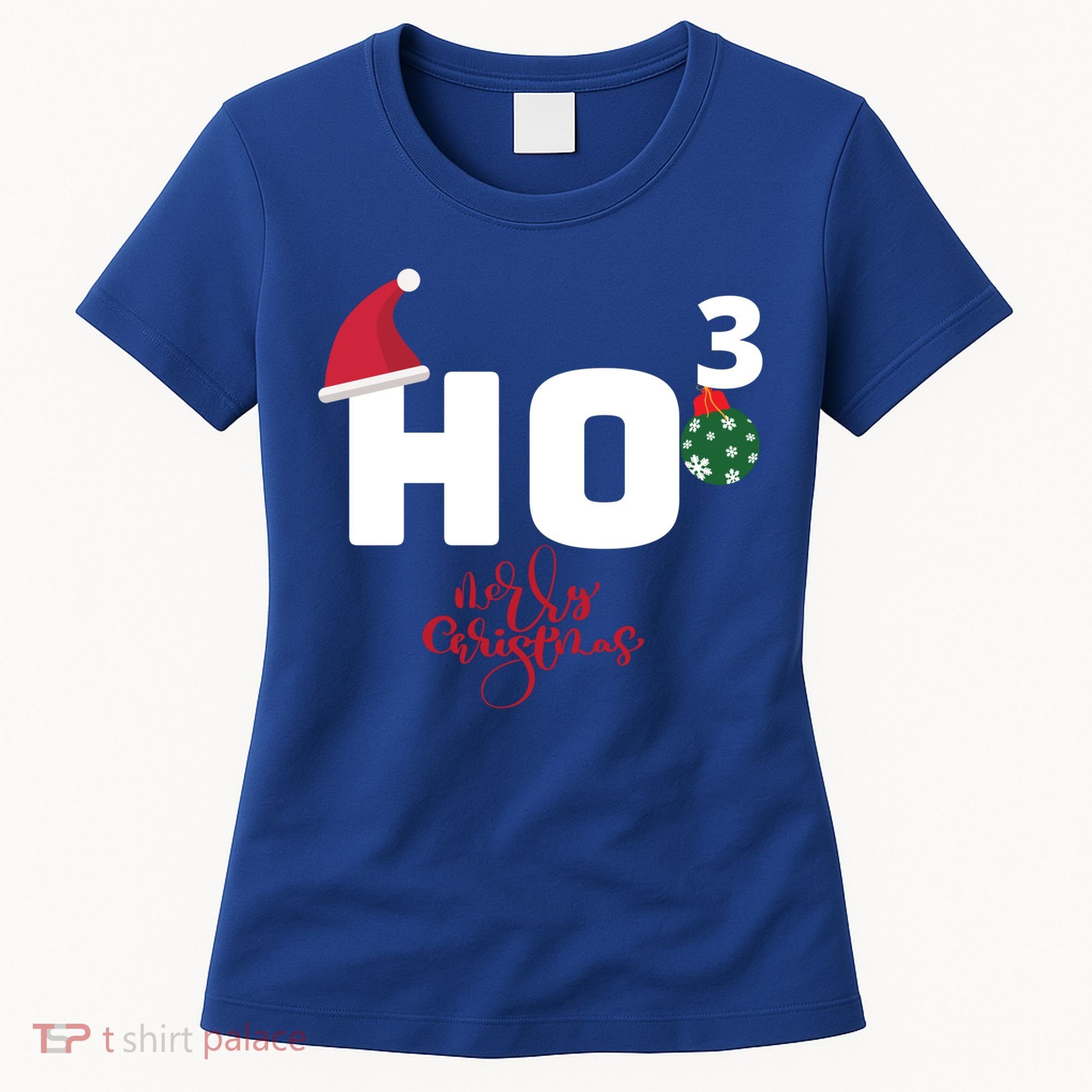 Ho Ho Ho Merry Christmas Ho3 Funny Gift Women's T-Shirt