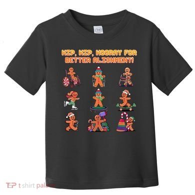 Hip Hip Hooray For Better Alignment Chiropractor Toddler T-Shirt