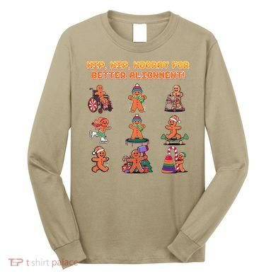 Hip Hip Hooray For Better Alignment Chiropractor Long Sleeve Shirt