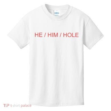 He/ Him/ Hole Kids T-Shirt
