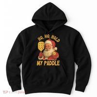 Ho Ho Hold My Paddle Funny Santa  Hoodie thumb 0
