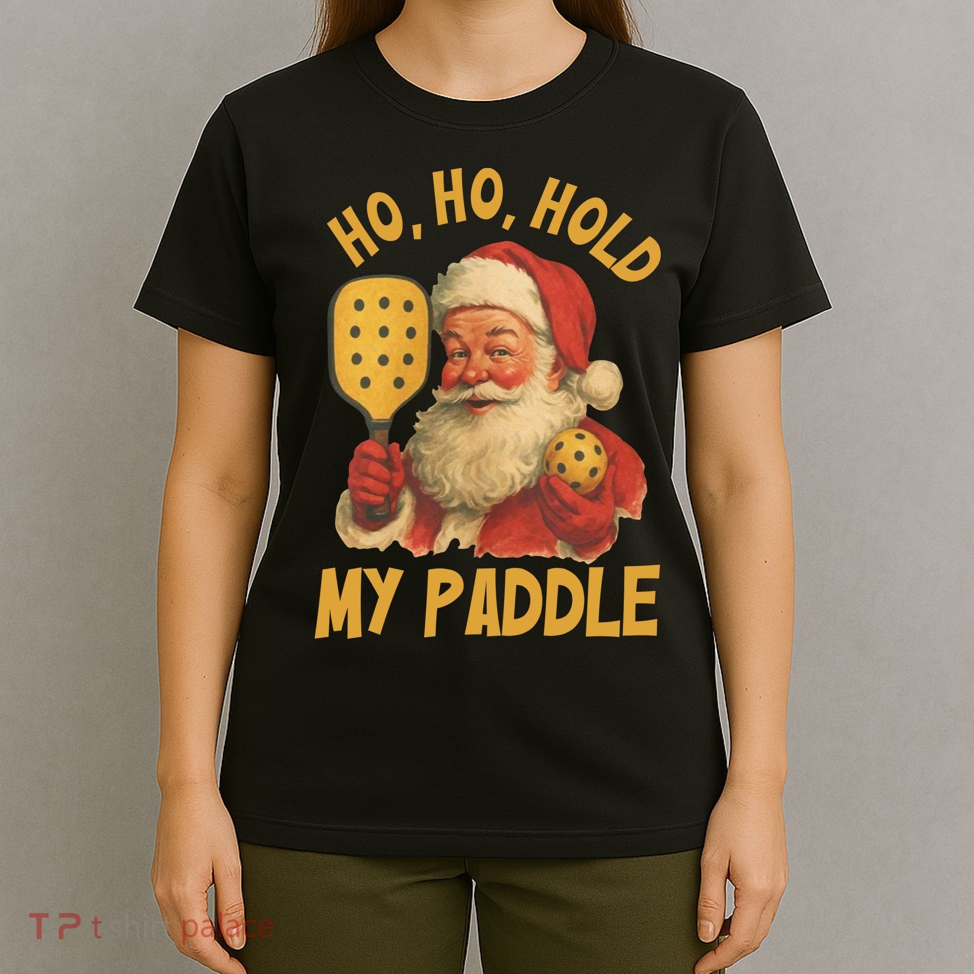 Ho Ho Hold My Paddle Funny Santa  T-Shirt