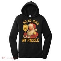 Ho Ho Hold My Paddle Funny Santa  Women's Hoodie thumb 0