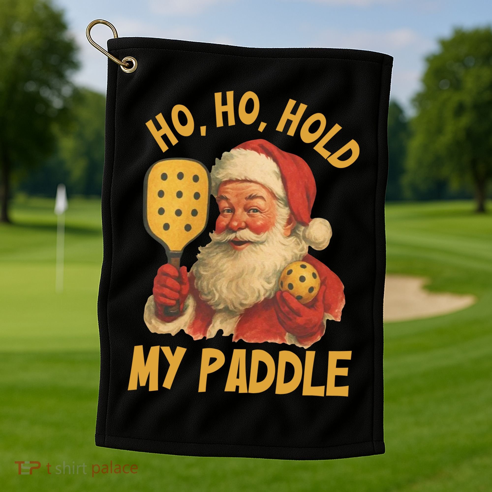 Ho Ho Hold My Paddle Funny Santa  Golf Towel