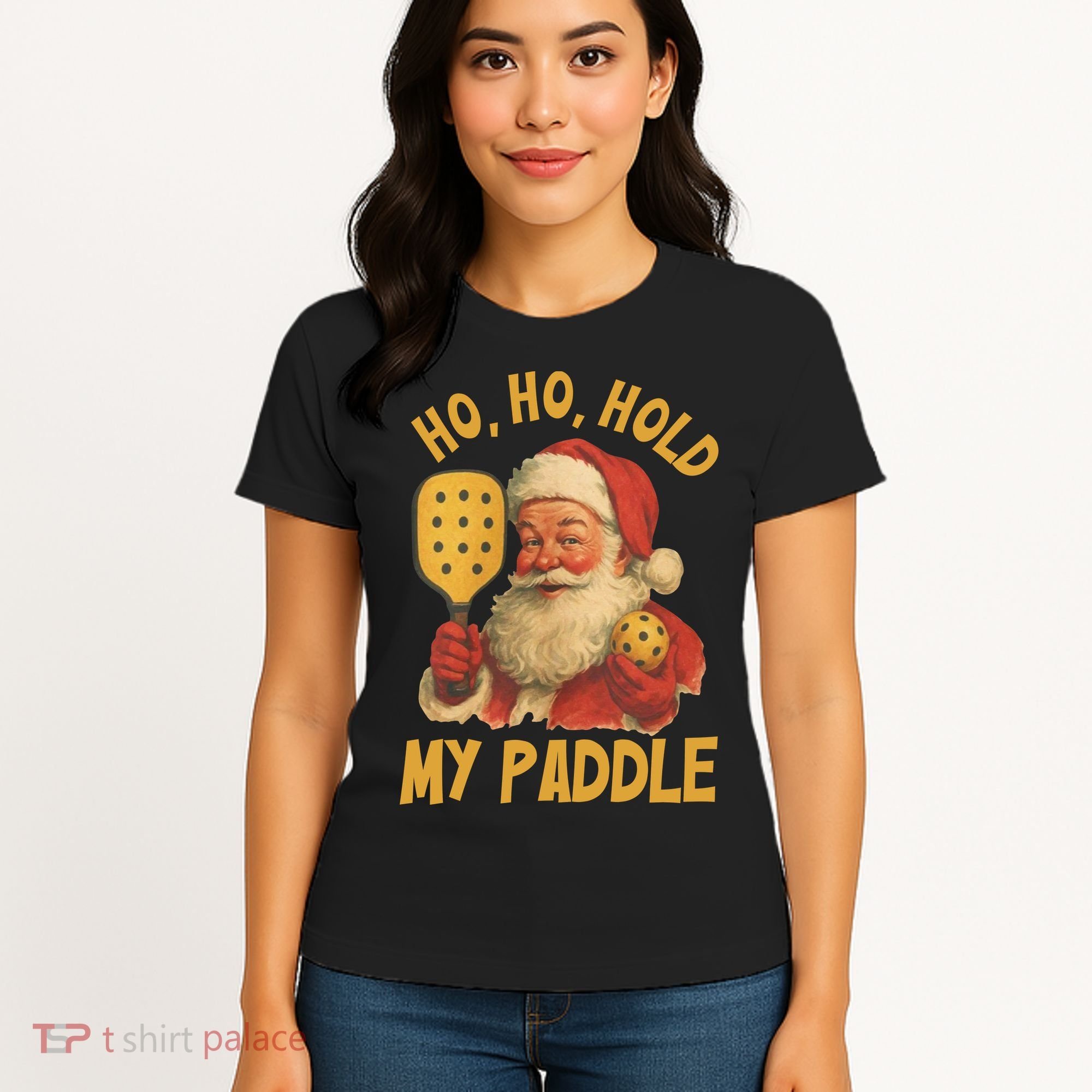 Ho Ho Hold My Paddle Funny Santa  Women's T-Shirt