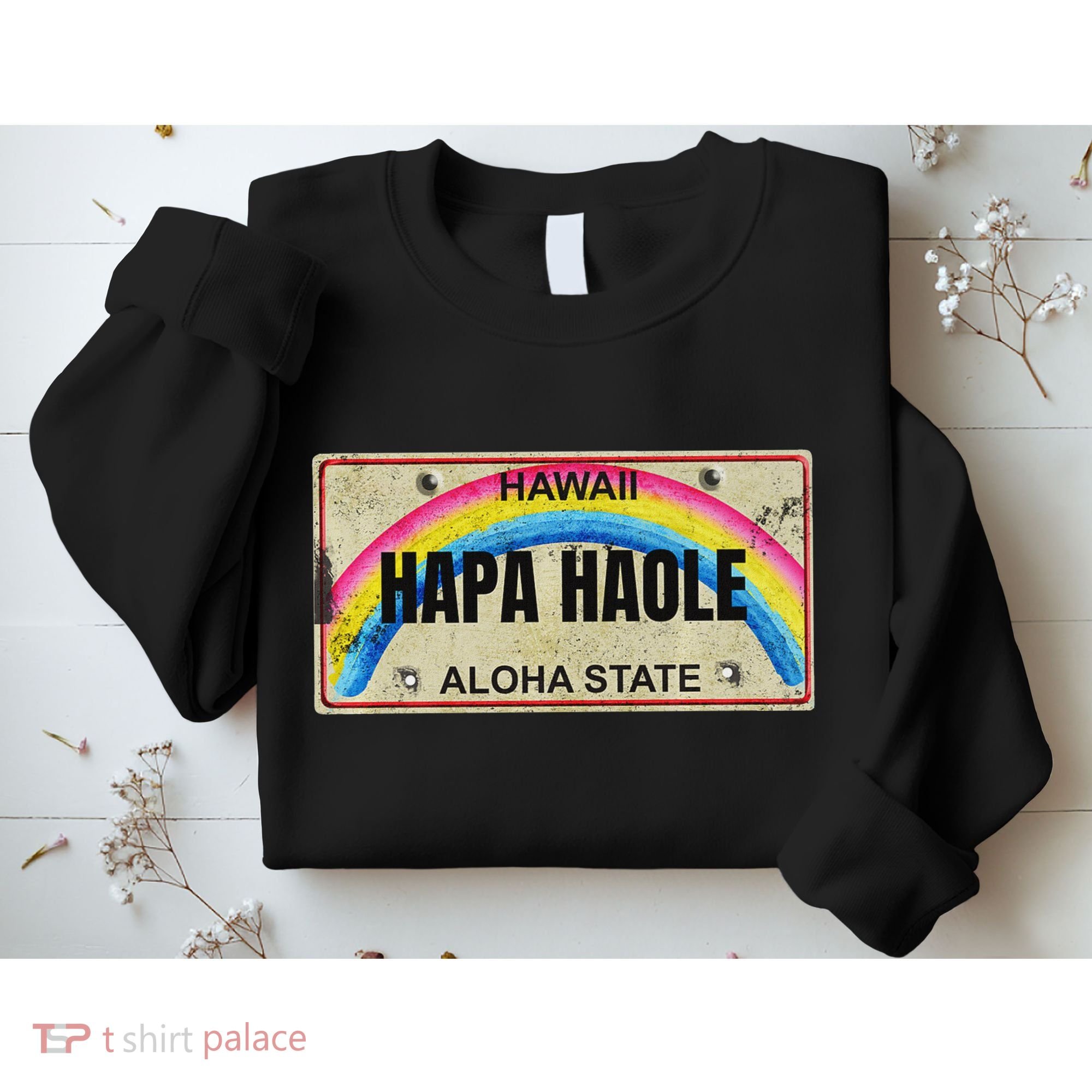 Hapa Haole Hawaiian License Plate Sweatshirt