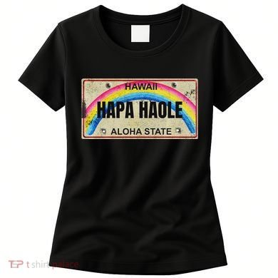 Hapa Haole Hawaiian License Plate Women's T-Shirt