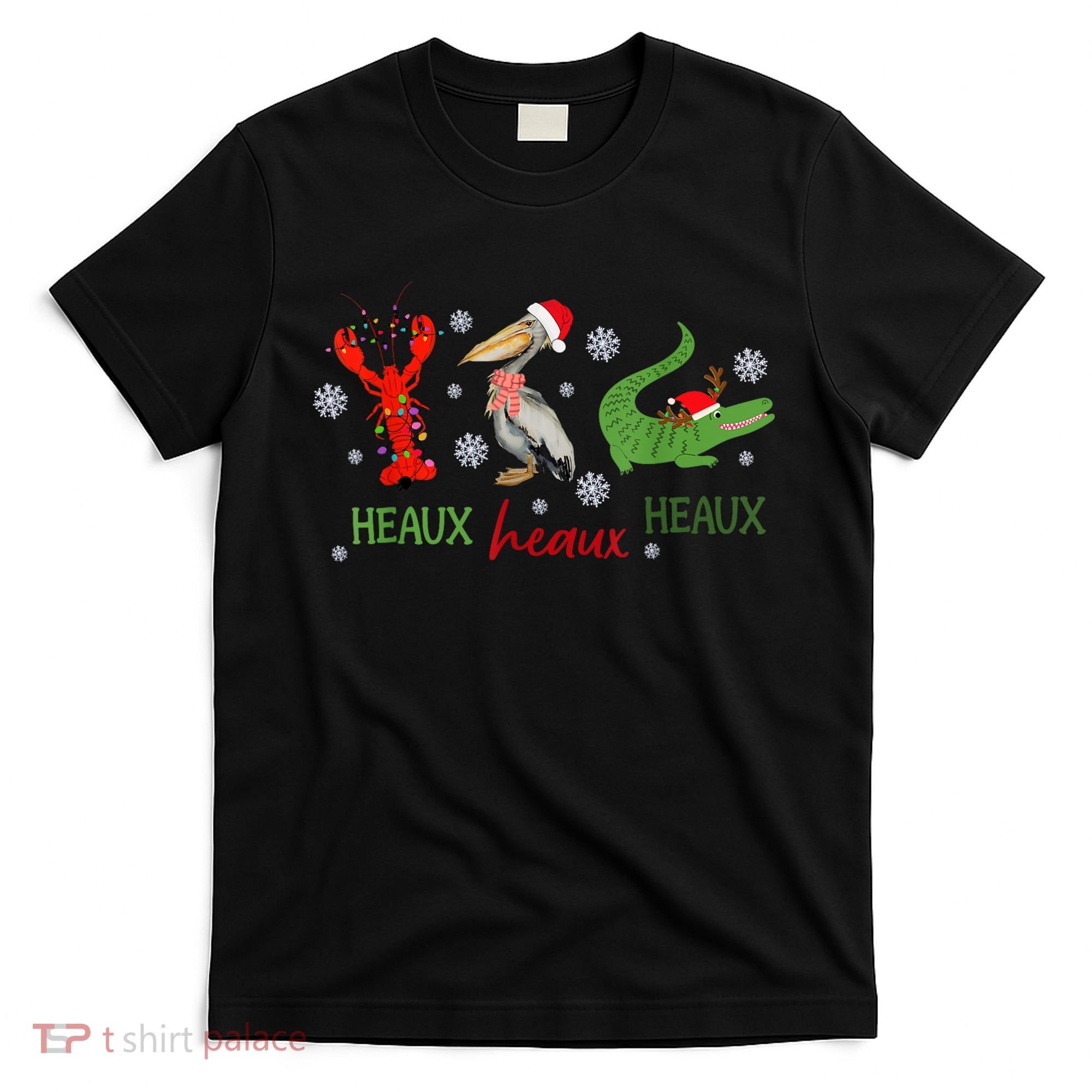 Heaux Heaux Heaux Cajun Christmas Crawfish Pelican Alligator T-Shirt