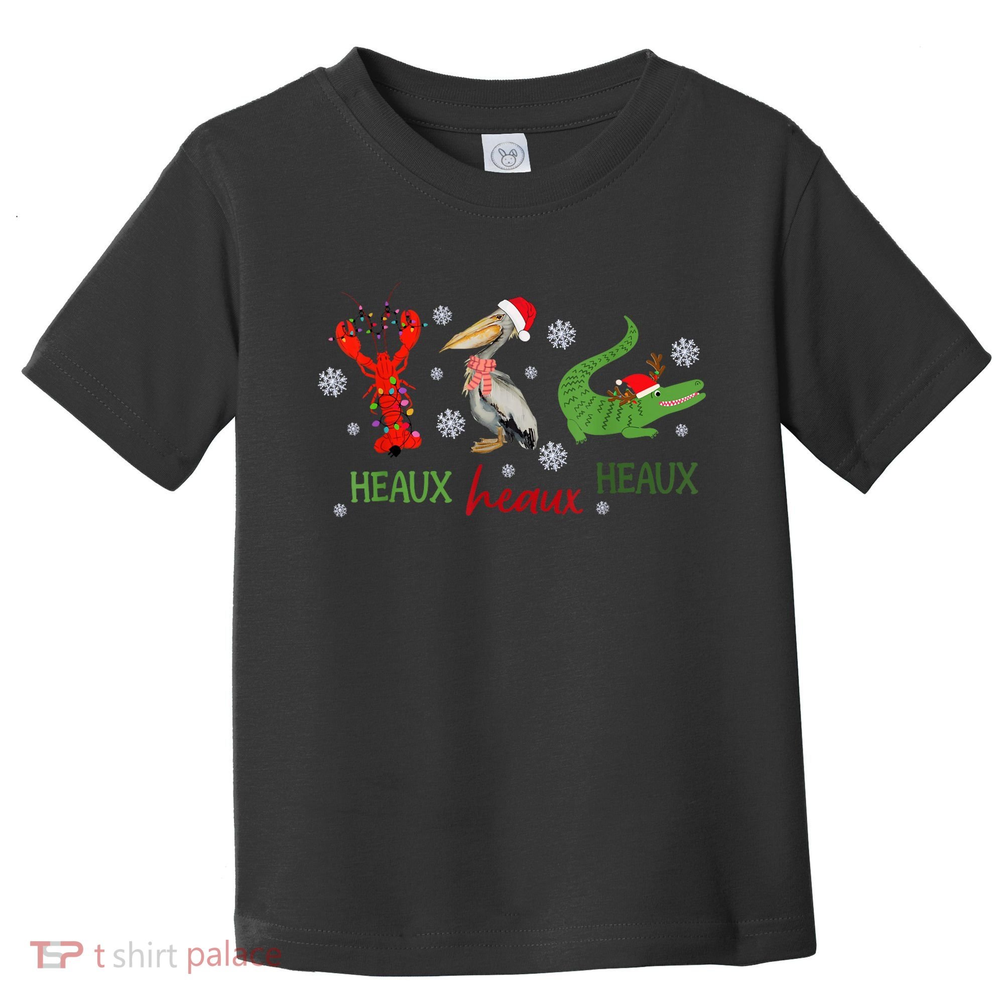 Heaux Heaux Heaux Cajun Christmas Crawfish Pelican Alligator Toddler T-Shirt