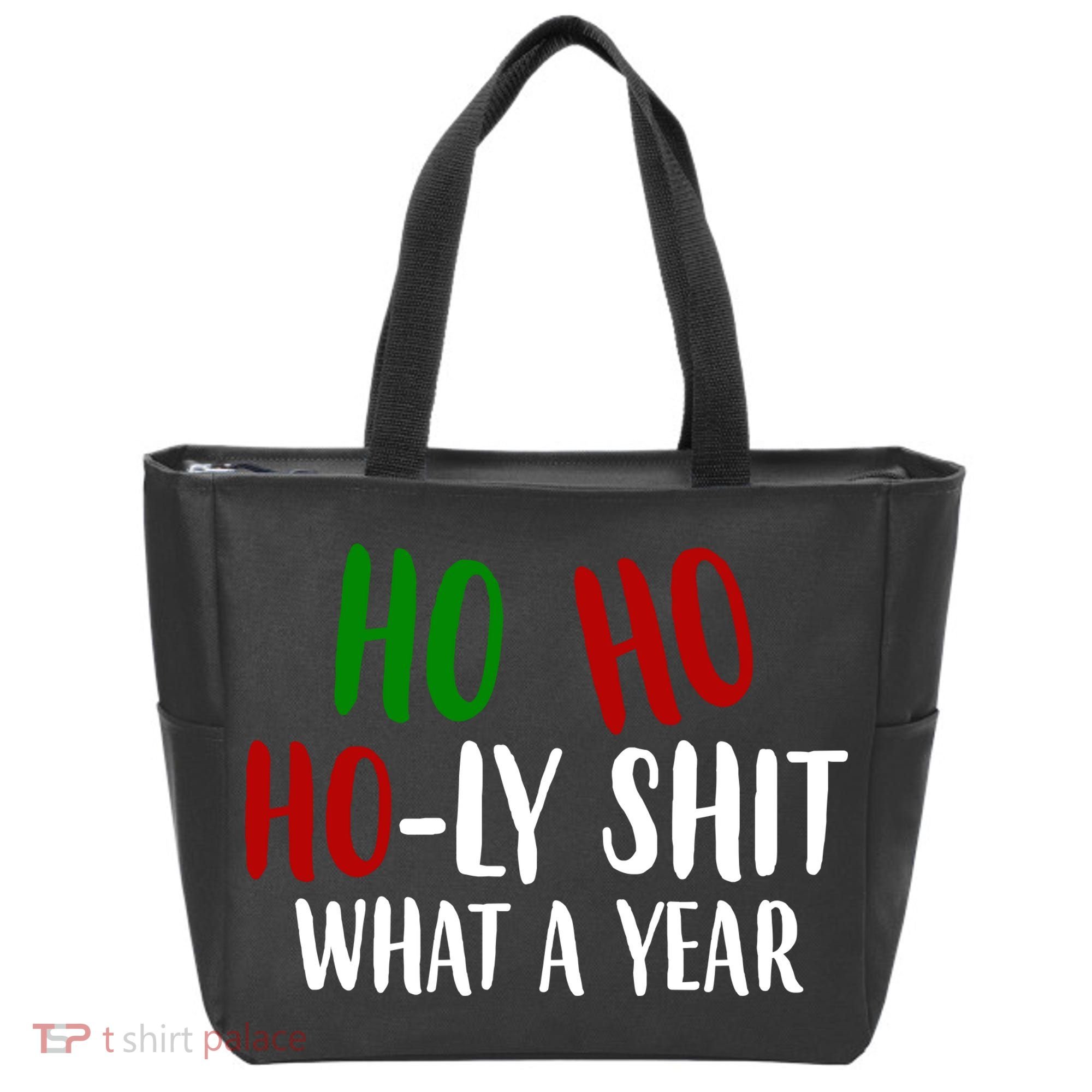 Ho Ho Holy Sh*t What A Year Funny Christmas Tote Bag