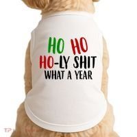 Ho Ho Holy Sh*t What A Year Funny Christmas Doggie Tank thumb 0