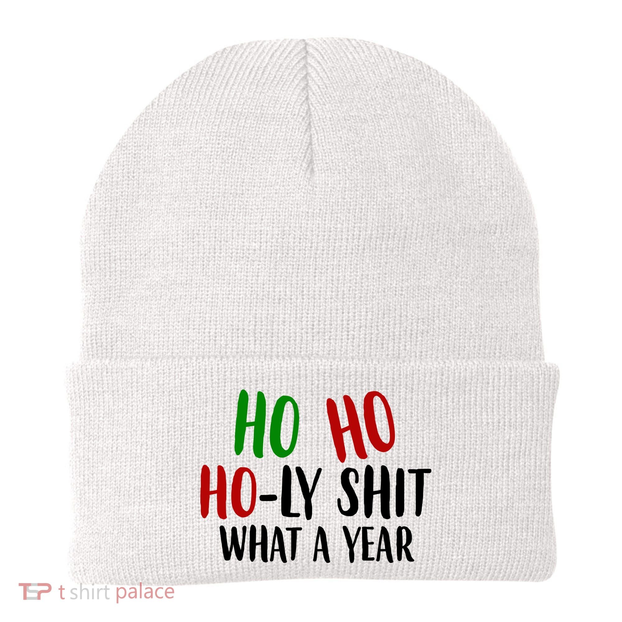 Ho Ho Holy Sh*t What A Year Funny Christmas Beanie