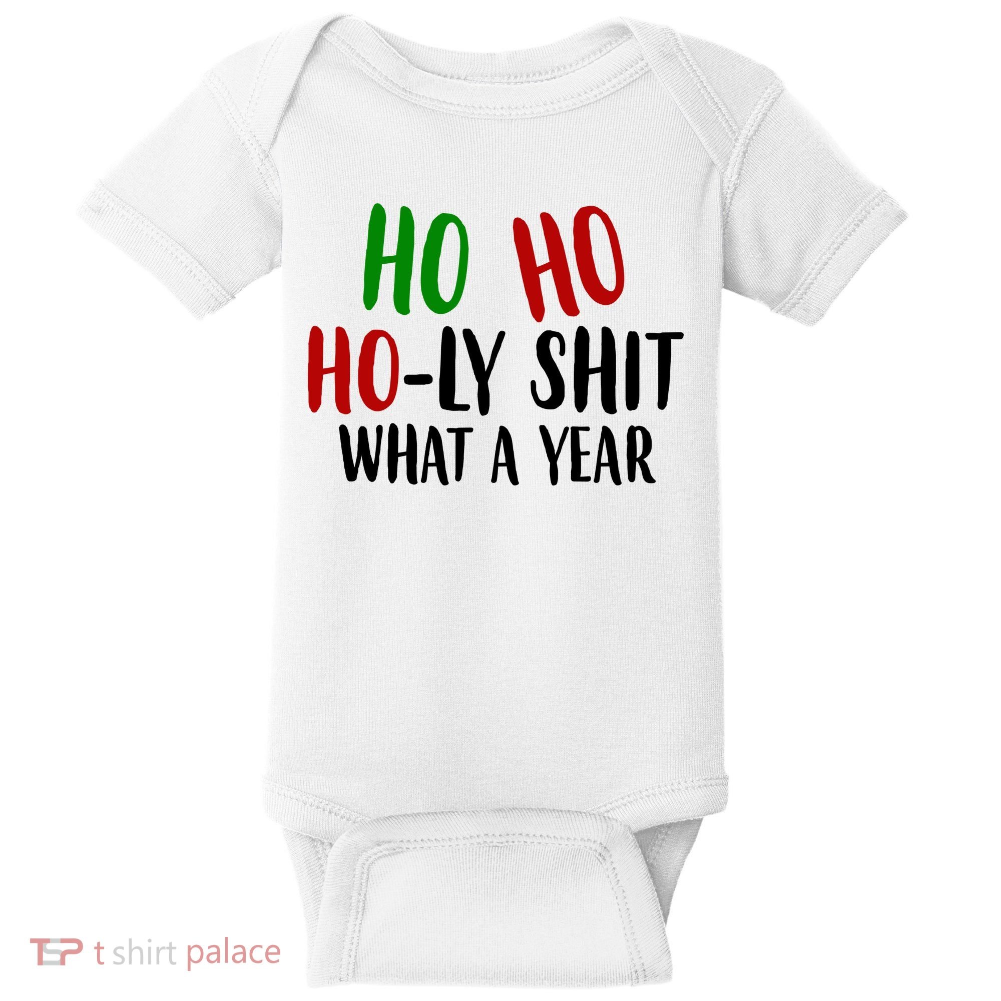Ho Ho Holy Sh*t What A Year Funny Christmas Baby Bodysuit