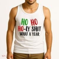 Ho Ho Holy Sh*t What A Year Funny Christmas Tank Top thumb 3