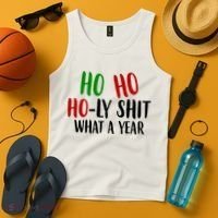 Ho Ho Holy Sh*t What A Year Funny Christmas Tank Top thumb 4