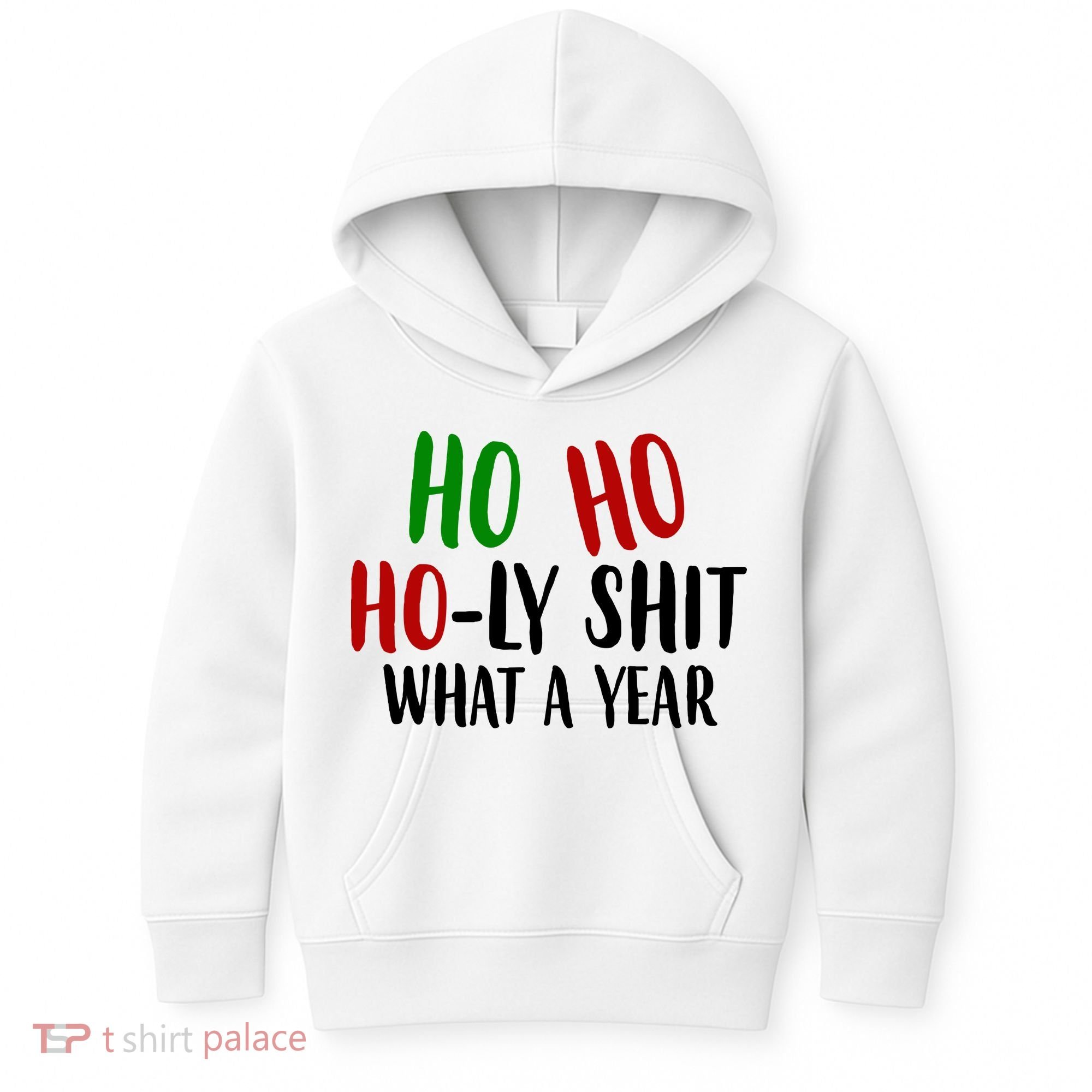 Ho Ho Holy Sh*t What A Year Funny Christmas Kids Hoodie