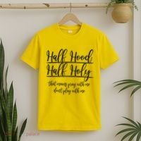 Half Hood Half Holy That Means Pray With Me Dont Play With Me T-Shirt thumb 2