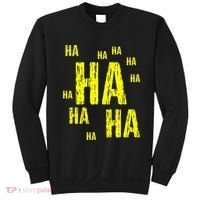 Ha Ha Ha Funny Comic Joke Sweatshirt thumb 0