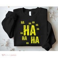 Ha Ha Ha Funny Comic Joke Sweatshirt thumb 2