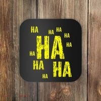 Ha Ha Ha Funny Comic Joke Coaster thumb 0