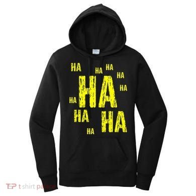 Ha Ha Ha Funny Comic Joke Women's Hoodie