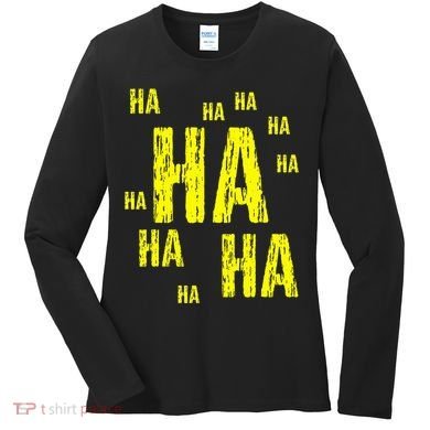 Ha Ha Ha Funny Comic Joke Women's Long Sleeve Shirt