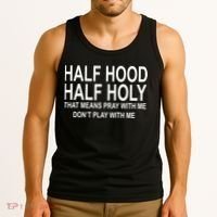 Half Hood Half Holy Pray With Me Funny Tank Top thumb 3
