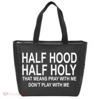 Half Hood Half Holy Pray With Me Funny Tote Bag thumb 0