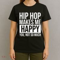 Hip Hop Happy You, Not So Much T-Shirt thumb 4