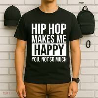 Hip Hop Happy You, Not So Much T-Shirt thumb 6