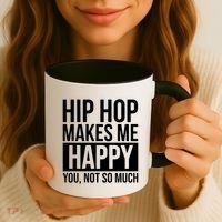Hip Hop Happy You, Not So Much Coffee Mug thumb 3