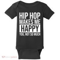 Hip Hop Happy You, Not So Much Baby Bodysuit thumb 0