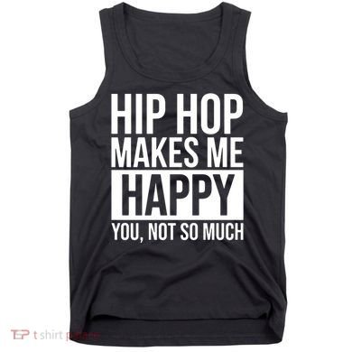 Hip Hop Happy You, Not So Much Tank Top