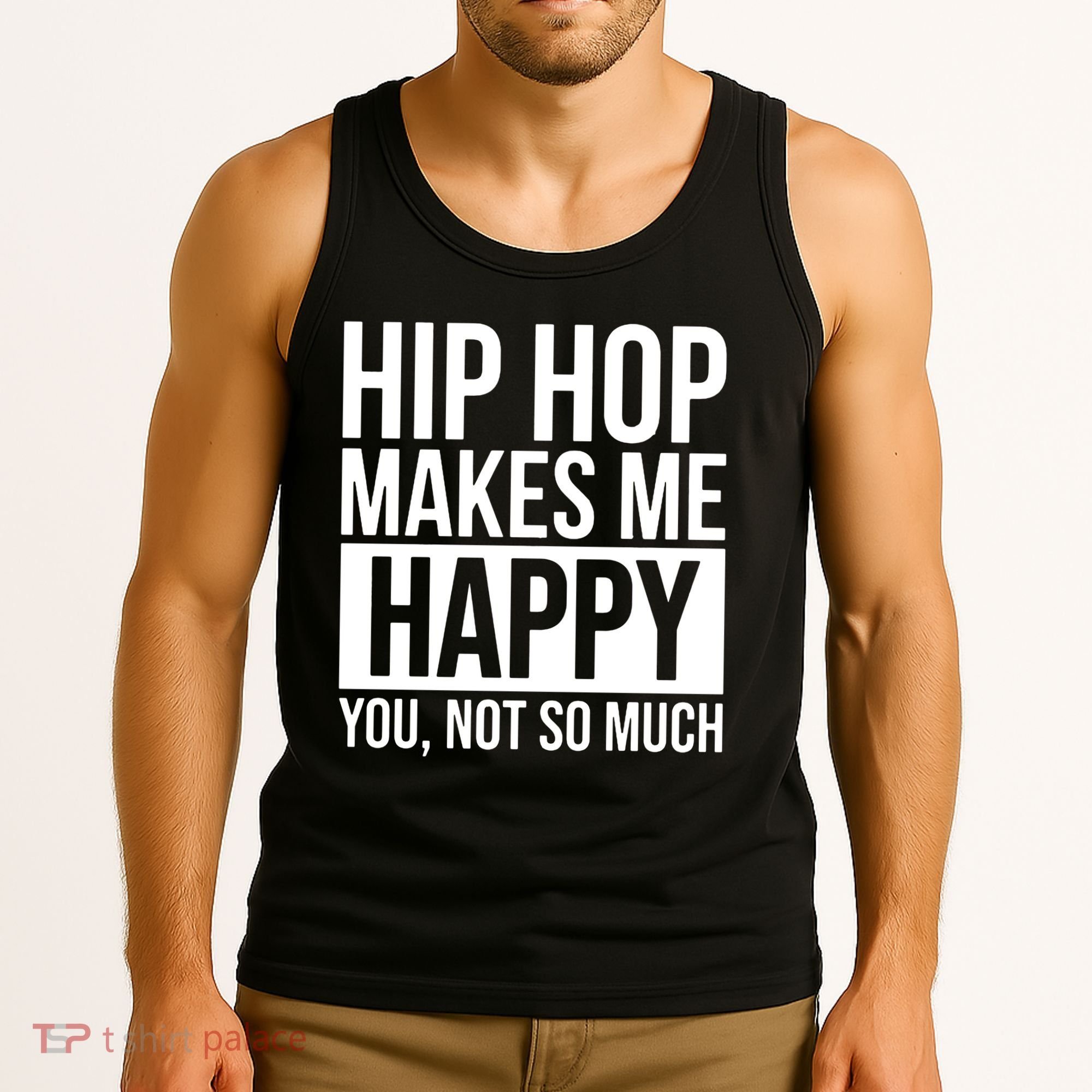 Hip Hop Happy You, Not So Much Tank Top
