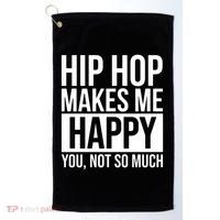 Hip Hop Happy You, Not So Much Golf Towel thumb 0