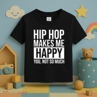 Hip Hop Happy You, Not So Much Toddler T-Shirt thumb 3