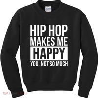 Hip Hop Happy You, Not So Much Kids Sweatshirt thumb 0