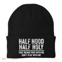 Half Hood Half Holy That Means Pray With Me Funny Beanie thumb 0