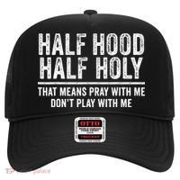 Half Hood Half Holy That Means Pray With Me Funny Hat thumb 0
