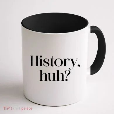 History Huh? Coffee Mug back