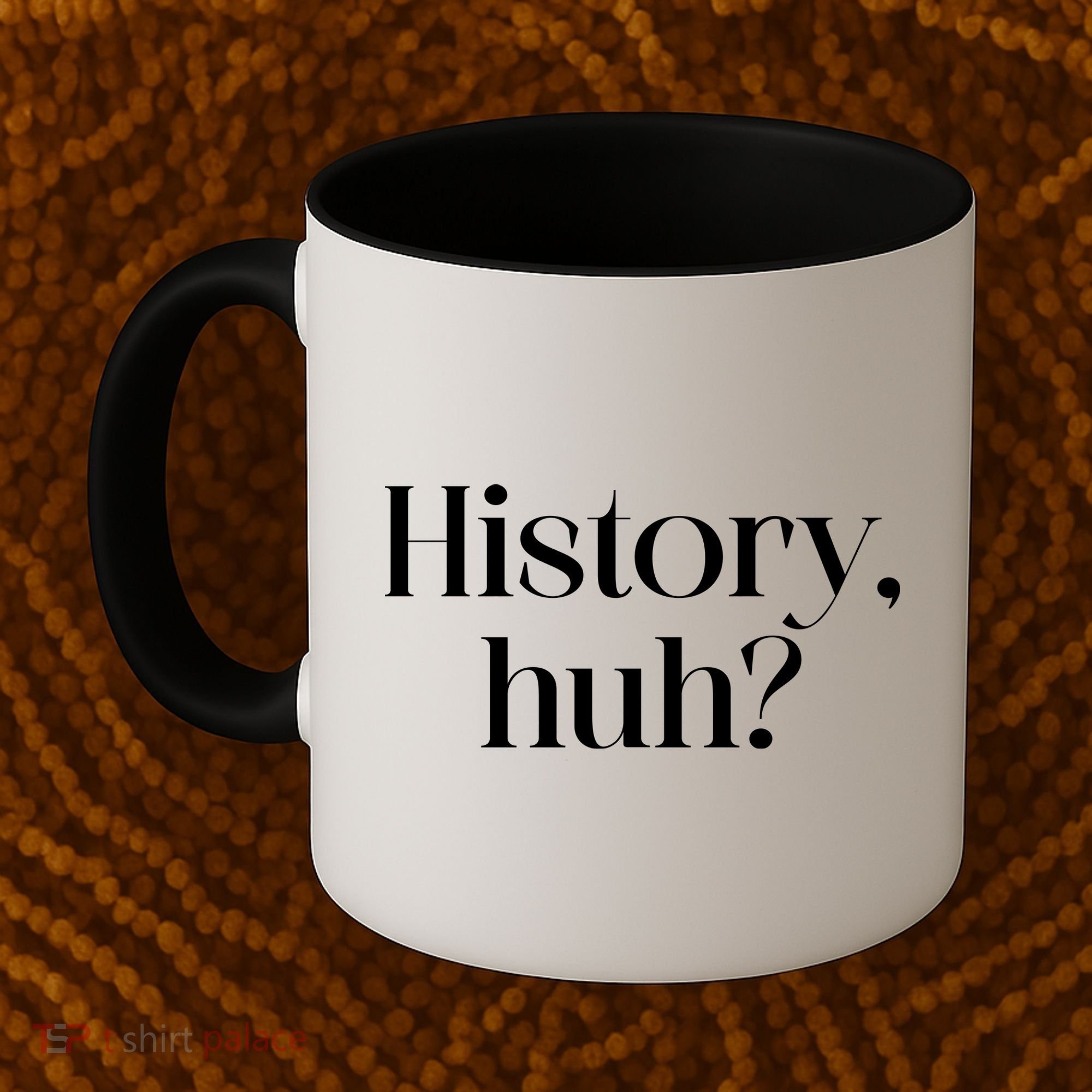 History Huh? Coffee Mug