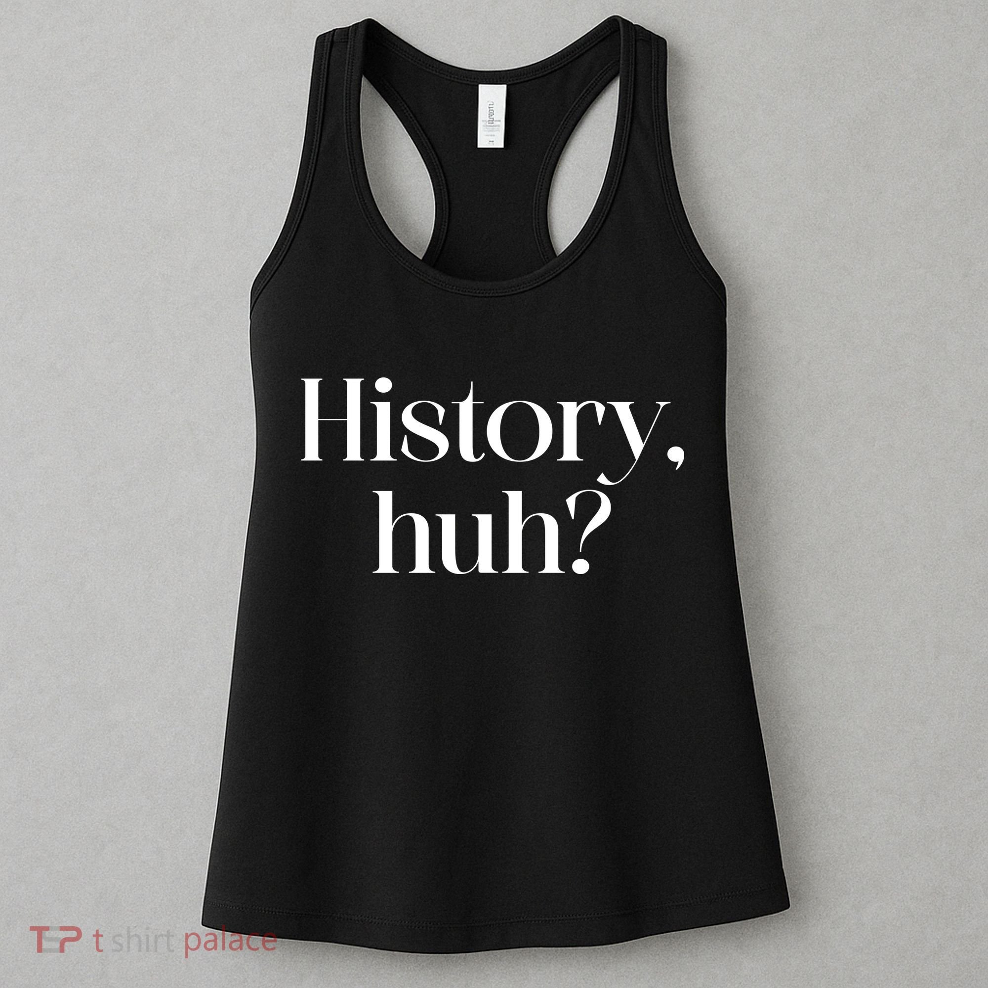 History Huh? Women's Tank Top