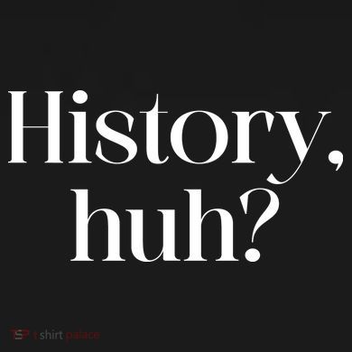 History Huh? Toddler Sweatshirt