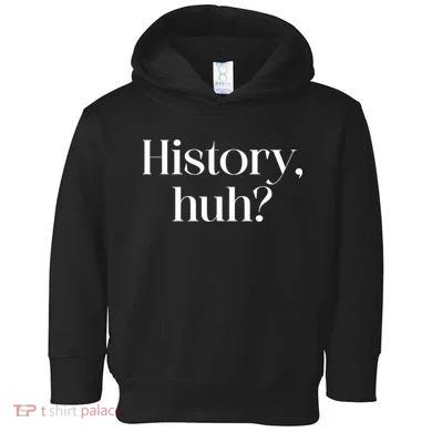 History Huh? Toddler Hoodie