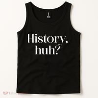 History Huh? Tank Top thumb 2