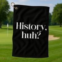 History Huh? Golf Towel thumb 1