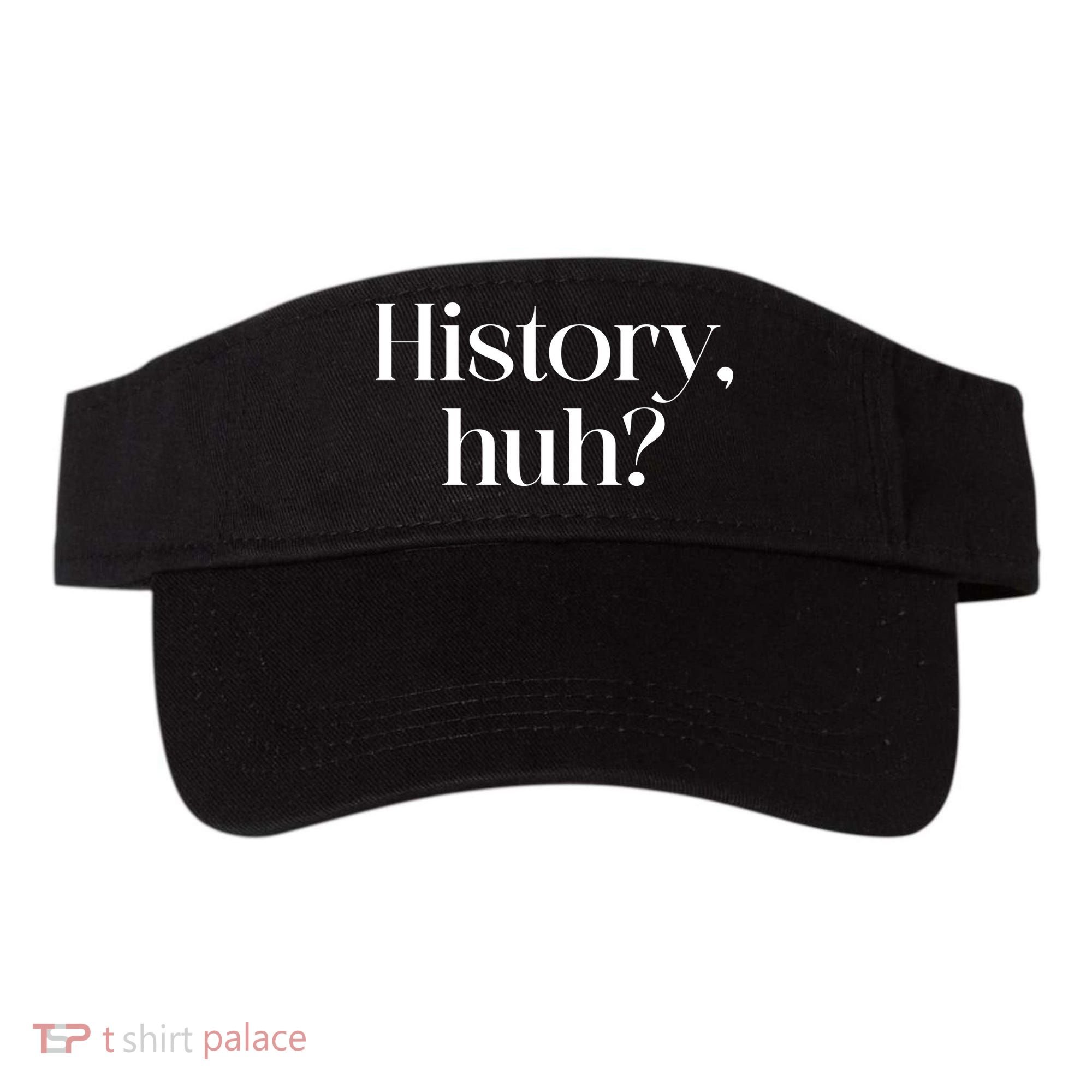 History Huh? Visor
