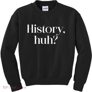 History Huh? Kids Sweatshirt