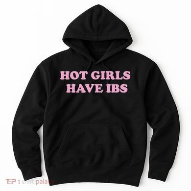 Hot Have Ibs Feminism Hoodie